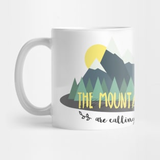 The mountains are calling Mug